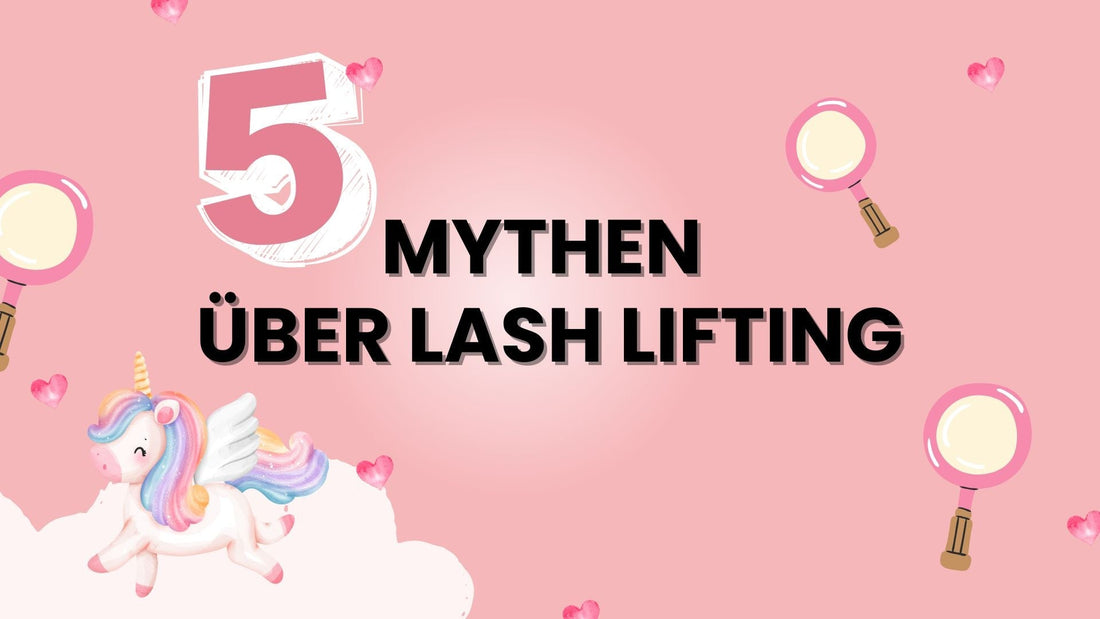 Die 5 größten Mythen über Lash Lifting