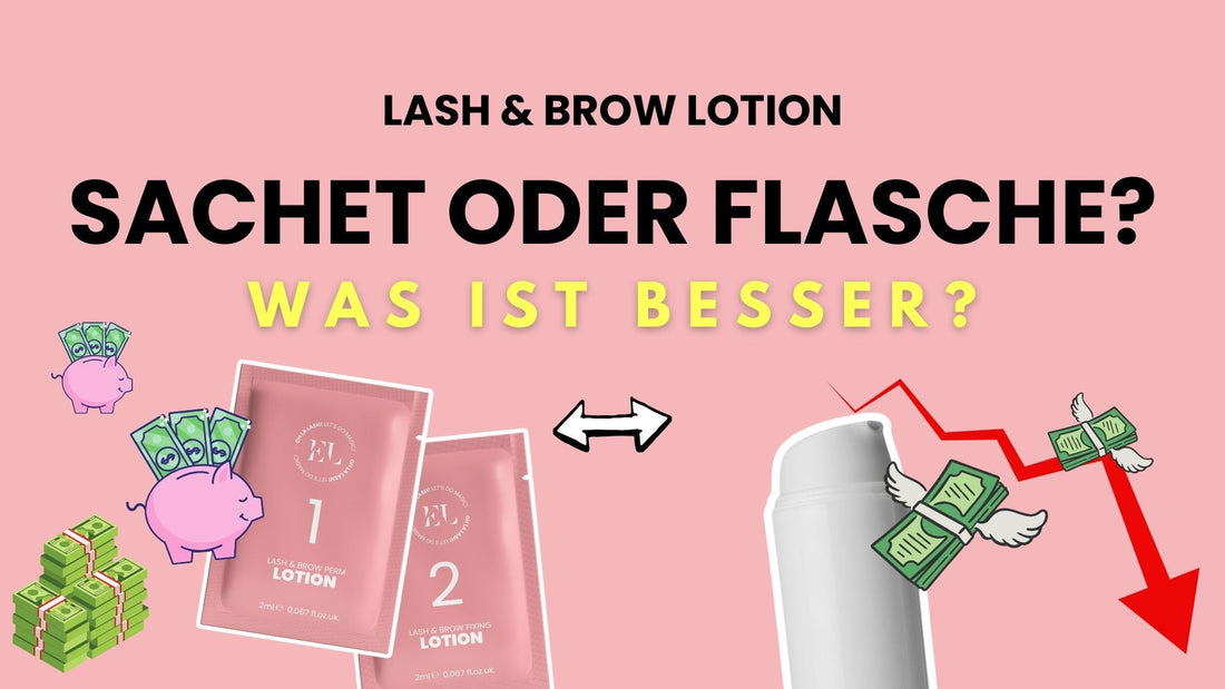 Wimpernlifting Lotion: Flasche oder Sachet – Was ist besser?