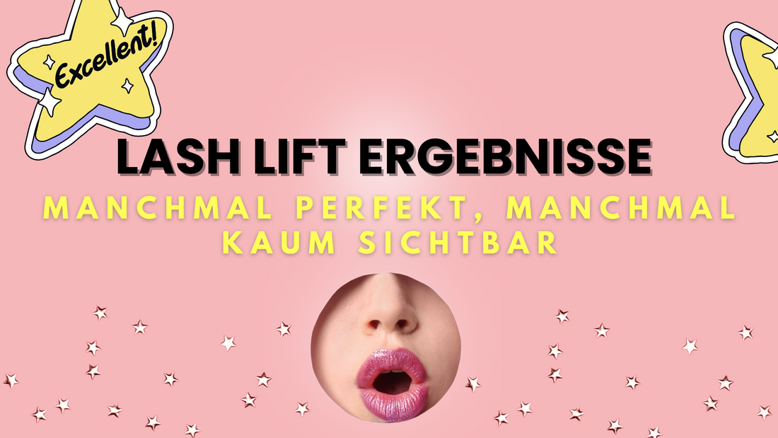 Lash Lift Ergebnisse – manchmal perfekt, manchmal kaum sichtbar