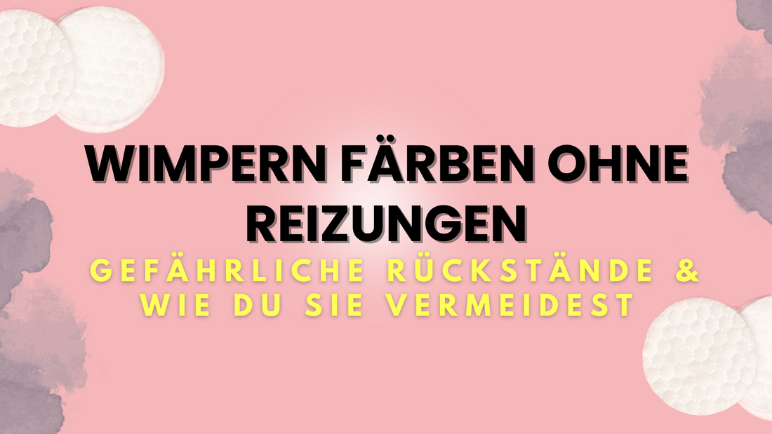 Wimpern färben ohne Reizungen