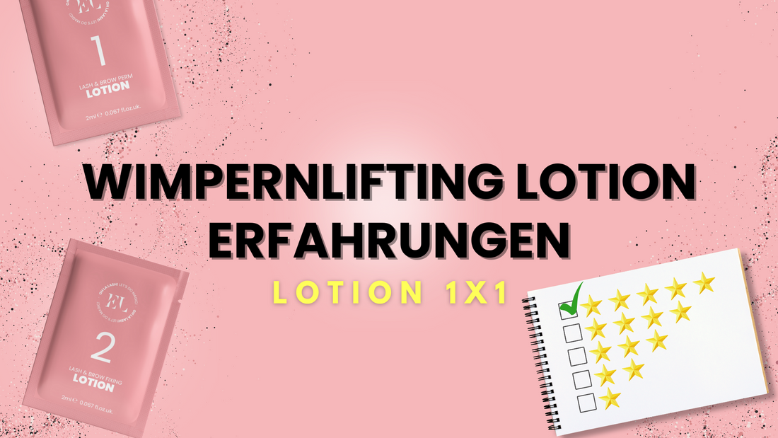 Wimpernlifting mit EasyLiftPro Lotion – sichtbar gesunde Wimpern